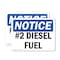 Signmission No. 2 Diesel Fuel OSHA Notice Sign, Plastic, 10in W x 7in L, 2PK OS-2PACK-NS-P-710-L-15196 - alternate 1